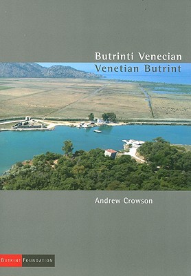 Venetian Butrint - Crowson, A.
