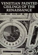 Venetian Painted Ceilings of the Renaissance: Volume 9