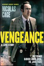 Vengeance: A Love Story