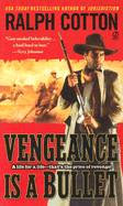 Vengeance Is a Bullet