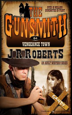 Vengeance Town - Roberts, J R
