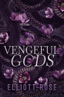 Vengeful Gods - Rose, Elliott