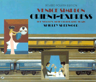 Venice Simplon Orient-Express: The World's Most Celebrated Train