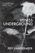 Veniss Underground