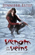 Venom in the Veins: An Elemental Assassin Book