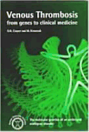 Venous Thrombosis: From Genes to Clinical Medicine