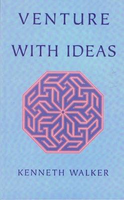 Venture with Ideas - Walker, Kenneth