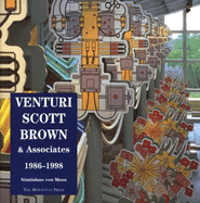 Venturi, Scott Brown and Associates: Buildings and Projects, 1986-1998