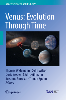 Venus: Evolution Through Time - Widemann, Thomas (Editor), and Wilson, Colin (Editor), and Breuer, Doris (Editor)