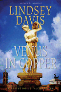 Venus in Copper: A Marcus Didius Falco Mystery