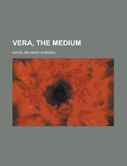 Vera, the Medium