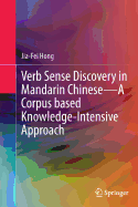 Verb Sense Discovery in Mandarin Chinese--A Corpus Based Knowledge-Intensive Approach
