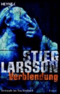 Verblendung - Larsson, Stieg; Kr�ger, Knut; Kuhn, Wibke