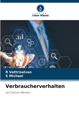 Verbraucherverhalten - Vettriselvan, R, and Michael, S