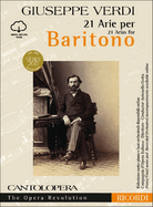 Verdi: 21 Arias for Baritone: Cantolopera Collection
