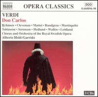 Verdi: Don Carlos - Bengt Rundgren (bass); Goran Swartz (vocals); Hilde Leidland (soprano); Hillevi Martinpelto (soprano);...