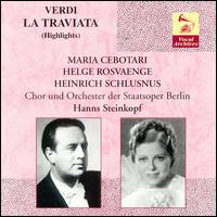 Verdi: La Traviata (Highlights) - Heinrich Schlusnus (vocals); Helge Rosvaenge (vocals); Maria Cebotari (vocals); Hans Steinkopf (conductor)