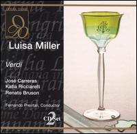 Verdi: Luisa Miller - Eugenio Prando (vocals); Gianfranco Casarini (vocals); Jos� Carreras (vocals); Katia Ricciarelli (vocals);...