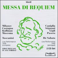 Verdi: Messa di Requiem - Bruna Castagna (mezzo-soprano); Charles Kullmann (tenor); Nicola Moscona (bass); Zinka Milanov (soprano);...