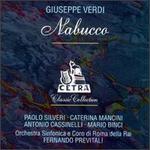 Verdi: Nabucco - Albino Gaggi (vocals); Antonio Cassinelli (vocals); Beatrice Preziosa (vocals); Caterina Mancini (vocals); Gabriella Gatti (vocals); Licinio Francardi (vocals); Mario Binci (vocals); Paolo Silveri (vocals); Les Choeurs de la Suisse Romande (choir, chorus)
