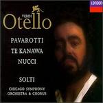 Verdi: Otello [1991 Recording] - Alan Opie (vocals); Anthony Rolfe Johnson (vocals); Dimitri Kavrakos (vocals); Elzbieta Ardam (vocals); John Keyes (vocals); Kiri Te Kanawa (vocals); Leo Nucci (vocals); Luciano Pavarotti (vocals); Richard Cohn (vocals)