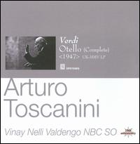Verdi: Otello - Arthur Newman (baritone); Giuseppe Valdengo (baritone); Herva Nelli (soprano); Leslie Chabay (baritone);...