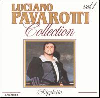 Verdi: Rigoletto, Vols. 1 & 2 - Adriana Lazzarini (vocals); Fernando Iacopucci (vocals); Filiberto Picozzi (vocals); Leonarda Stabile (vocals); Leonardo Monreale (vocals); Luciano Pavarotti (tenor); Margherita Benetti (vocals); Margherita Rinaldi (vocals); Maria Barbera (vocals)