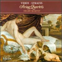 Verdi, Strauss: String Quartets - Delme String Quartet; Galina Solodchin (violin); John Trusler (violin); John Underwood (viola); Robert Bailey (cello)
