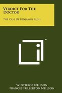 Verdict For The Doctor: The Case Of Benjamin Rush
