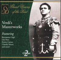 Verdi's Masterworks - Amelita Galli-Curci (soprano); Apollo Granforte (baritone); Aureliano Pertile (tenor); Beniamino Gigli (tenor);...