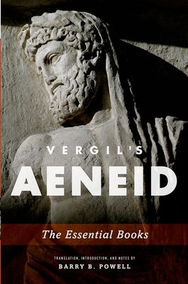 Vergil's Aeneid: The Essential Books - Powell, Barry B (Translated by)