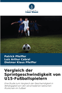 Vergleich der Sprintgeschwindigkeit von U15-Fu?ballspielern