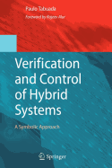 Verification and Control of Hybrid Systems: A Symbolic Approach