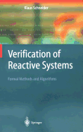 Verification of Reactive Systems: Formal Methods and Algorithms