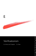 Verificationism: Its History and Prospects