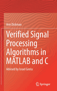 Verified Signal Processing Algorithms in MATLAB and C: Advised by Israel Greiss