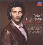 Verismo Arias - Cristina Della (vocals); Cristina Reale (vocals); Eva-Maria Westbroek (soprano); Jonas Kaufmann (tenor); Rosa Feola (vocals); Rosa Feola (soprano); Accademia di Santa Cecilia Chorus (choir, chorus); Accademia di Santa Cecilia Orchestra