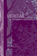 Veritas: The Correspondence Theory and Its Critics