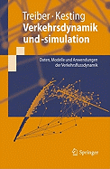 Verkehrsdynamik Und -Simulation: Daten, Modelle Und Anwendungen der Verkehrsflussdynamik