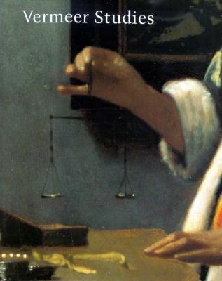 Vermeer Studies - Gaskell, Ivan (Editor), and Jonker, Michiel (Editor)