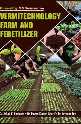 Vermitechnology, Farm and Fertilizer - Rathour, Ashok Kumar