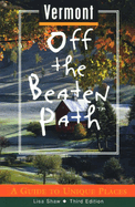 Vermont Off the Beaten Path: A Guide to Unique Places