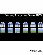 Verses, Composed Since 1870