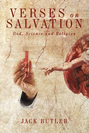 Verses on Salvation: God, Science and Religion