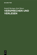 Versprechen Und Verlesen: Eine Psychologisch-Linguistische Studie
