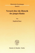 Versuch Uber Die Historik Des Jungen Ranke