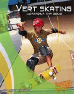 Vert Skating: Mastering the Ramp