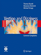 Vertigo and Dizziness: Common Complaints
