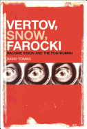 Vertov, Snow, Farocki