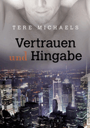 Vertrauen Und Hingabe: Volume 1